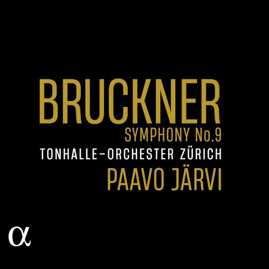 Tonhalle Orchester Zürich, Paavo Järvi: Bruckner, Sinfonie Nr. 9