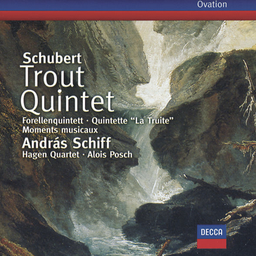 András Schiff, Hagen Quartet, Alois Posch: Schubert, Forellen Quintett